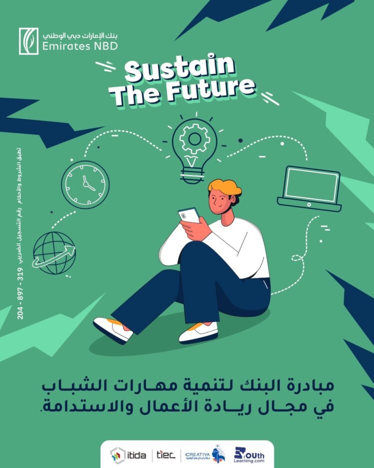 To Promote Entrepreneurship and Foster Innovation Emirates NBD Egypt Launches “Sustain the Future” Competition in Collaboration with “CREATIVA” Innovation Hubs and EYouth